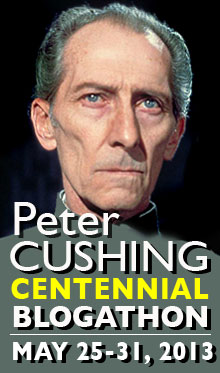 Badge for the Peter Cushing Centennial Blogathon (May 25 - 31, 2013)