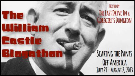 Banner for "The William Castle Blogathon" hosted by The Last Drive In & Goregirl's Dungeon (July 29 - Aug. 2, 2013)